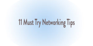 Picture of 11 must try networking tips