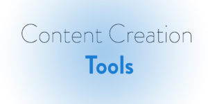 Content Creation Tools