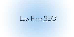 Law Firm SEO