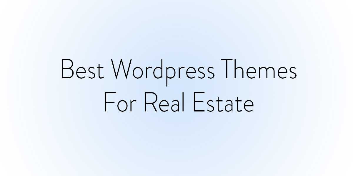 Best WordPress Themes for Real Estate