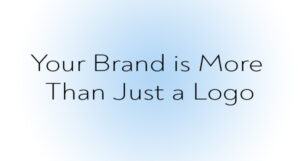 Your brand is more than just a logo